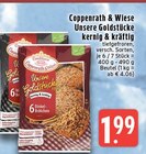 Unsere Goldstücke kernig & kräftig Angebote von Coppenrath & Wiese bei EDEKA Krefeld für 1,99 €