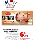 Promo Poitrine de porc sans os à 6,49 € dans le catalogue Bi1 à Aiserey