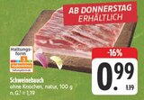 Aktuelle Schweinefleisch Angebote bei EDEKA in Fürth Aktuelles Schweinebauch Angebot bei EDEKA in Fürth ab 0,99 €