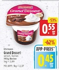 Grand Dessert von Ehrmann für 0,45 € bei E center im Angebot Grand Dessert von Ehrmann im aktuellen E center Prospekt