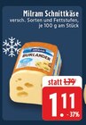 Schnittkäse bei E center im Prospekt "" für 1,11 €