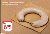 GLOBUS Völklingen - Feine, rohe Bratwurst Angebot im Prospekt Feine, rohe Bratwurst bei GLOBUS im Völklingen Prospekt für 6,90 €