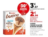 Cones Creme Glacee - KINDER BUENO - Bi1 à Besançon Cones Creme Glacee - KINDER BUENO en promo chez Bi1 Besançon à 2,56 €