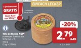 Tête de Moine AOP im Angebot bei combi in Emden Tête de Moine AOP Angebote bei combi Emden für 2,79 €