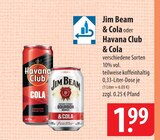 & Cola Angebote von Jim Beam bei famila Nordost Langenhagen für 1,99 €