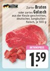Zarter Braten oder zartes Gulasch im Angebot bei E center in Herford Zarter Braten oder zartes Gulasch Angebote von JUNGBULLEN-FLEISCH bei E center Herford für 1,59 €