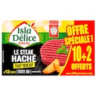 Steaks hachés pur boeuf halal surgelés
"Offre Spéciale" - ISLA DÉLICE en promo chez Carrefour Market Steaks hachés pur boeuf halal surgelés
"Offre Spéciale" - ISLA DÉLICE dans le catalogue Carrefour Market
