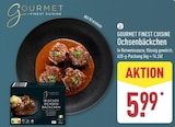 Ochsenbäckchen von Gourmet Finest Cuisine für 5,99 € bei ALDI Nord im Angebot Ochsenbäckchen von Gourmet Finest Cuisine im aktuellen ALDI Nord Prospekt