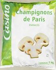 Champignons de Paris émincés surgelés - CASINO dans le catalogue Géant Casino