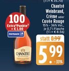 Weinbrand Angebote von Chantré bei E center Niederkassel für 5,99 €
