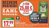 Barista Kaffee Brazil Angebote von Edeka Herzstücke bei Marktkauf Werdohl für 25,00 €