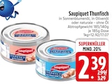 Thunfisch in Sonnenblumenöl im Angebot bei EDEKA in Augsburg Thunfisch in Sonnenblumenöl Angebote von Saupiquet bei EDEKA Augsburg für 2,39 €