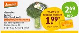 Bio-Brokkoli von demeter im aktuellen tegut Prospekt für 2,49 €