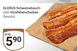 Aktuelle Schweinebauch Angebote bei GLOBUS in Rostock Aktuelles Schweinebauch oder Holzfällerscheiben Angebot bei GLOBUS in Rostock ab 5,90 €