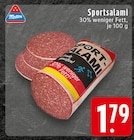Sportsalami bei EDEKA im  Prospekt für 1,79 €