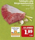 Aktuelles Tafelspitz oder Bürgermeisterstück Angebot bei Marktkauf in Erlangen ab 1,89 €