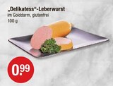 "Delikatess"-Leberwurst im aktuellen V-Markt Prospekt