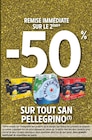 Promo -50% REMISE IMMÉDIATE SUR LE 2ÈME SUR TOUT SAN PELLEGRINO à  dans le catalogue Intermarché Super à Antibes