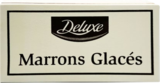 Marrons Glacés - DELUXE dans le catalogue Lidl