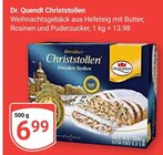Christstollen im Angebot bei GLOBUS in Bad Kreuznach Christstollen Angebote von Dr. Quendt bei GLOBUS Bad Kreuznach für 6,99 €