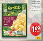 Grünländer in Scheiben bei EDEKA im Neunkirchen-Seelscheid Prospekt für 1,69 €