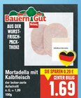 Mortadella mit Kalbfleisch von Bauern Gut im aktuellen E center Prospekt