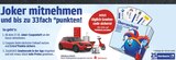 Joker mitnehmen und bis zu 33fach °punkten! bei EDEKA im Prospekt "" für 
