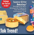 Aktuelles Squeezy Glitter Dumplings Angebot bei E center in Bielefeld ab 4,99 €