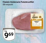 Putenbrustfilet im Angebot bei GLOBUS in Saarlouis Putenbrustfilet Angebote von Fräulein Heidemarie bei GLOBUS Saarlouis für 9,69 €