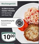 Aktuelle Hackfleisch Angebote bei GLOBUS in Koblenz Aktuelles Küchenmeister Frikadelle Angebot bei GLOBUS in Koblenz ab 10,00 €