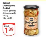 Champignons Cocktail im Angebot bei GLOBUS in Halle Champignons Cocktail Angebote von Globus bei GLOBUS Halle für 1,39 €