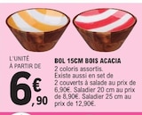 Bol 15cm Bois Acacia en promo chez E.Leclerc Bol 15cm Bois Acacia dans le catalogue E.Leclerc