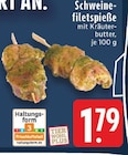 Aktuelle Schweinefilet Angebote bei EDEKA in Koblenz Aktuelles Schweine-filetspieße Angebot bei EDEKA in Koblenz ab 1,79 €