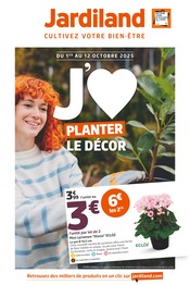 Catalogue Jardineries & Animaleries Jardiland en cours à Le Barp et alentours, "J'AIME PLANTER LE DÉCOR", 12 pages, 01/10/2025 - 12/10/2025