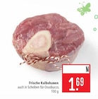 Aktuelles Frische Kalbshaxen Angebot bei Marktkauf in Reutlingen ab 1,69 €