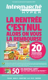 Prospectus Supermarchés Intermarché en cours, LA RENTRÉE C'EST NUL ALORS ON VOUS LA REMBOURSE, 40 pages, 02/09/2025 - 14/09/2025 Catalogue Supermarchés Intermarché en cours à Abbeville et alentours, LA RENTRÉE C'EST NUL ALORS ON VOUS LA REMBOURSE, 40 pages, 02/09/2025 - 14/09/2025