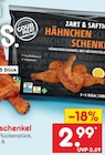 Aktuelle Huhn Angebote bei Netto Marken-Discount in Dresden Aktuelles Hähnchenschenkel Angebot bei Netto Marken-Discount in Dresden ab 2,99 €