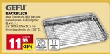 Backblech im Angebot bei Marktkauf in Freiburg Backblech Angebote von GEFU bei Marktkauf Freiburg für 11,99 €