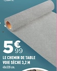 Le chemin de table voie sèche 3,2 m dans le catalogue Centrakor