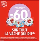 Promo -60% REMISE IMMÉDIATE SUR LE 2ÈME SUR TOUT LA VACHE QUI RIT à  dans le catalogue Intermarché à Mondreville