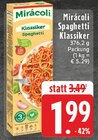 Spaghetti Klassiker im Angebot bei EDEKA in Bornheim Spaghetti Klassiker Angebote von Mirácoli bei EDEKA Bornheim für 1,99 €