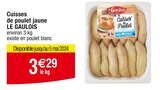 Cuisses de poulet jaune - LE GAULOIS en promo chez Cora Caen à 3,29 €