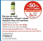 Pur jus de fruit et légumes raisin épinard chou vert pomme - Phyte à 3,74 € dans le catalogue Monoprix