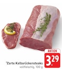 Aktuelles Zarte Kalbsrückensteaks Angebot bei E center in Ulm ab 3,29 €