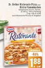 Ristorante Pizza oder Bistro Flammkuchen Angebote von Dr. Oetker bei E center Niederkassel für 1,88 €