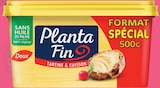 Margarine sans huile de palme 100% végétal tartine & cuisson doux - Planta Fin dans le catalogue Intermarché Super