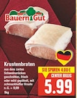 Krustenbraten von Bauern Gut im aktuellen E center Prospekt für 5,99 €