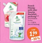 Flüssigseife oder Dusche im Angebot bei tegut in Fellbach Flüssigseife oder Dusche Angebote von Frosch bei tegut Fellbach für 1,99 €