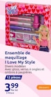 Ensemble de maquillage - I Love My Style dans le catalogue Action