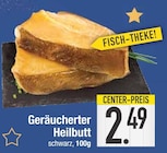 Geräucherter Heilbutt im aktuellen EDEKA Prospekt für 2,49 €